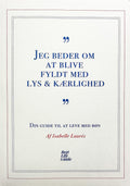 BOG: Jeg beder om at blive fyldt med lys og kærlighed